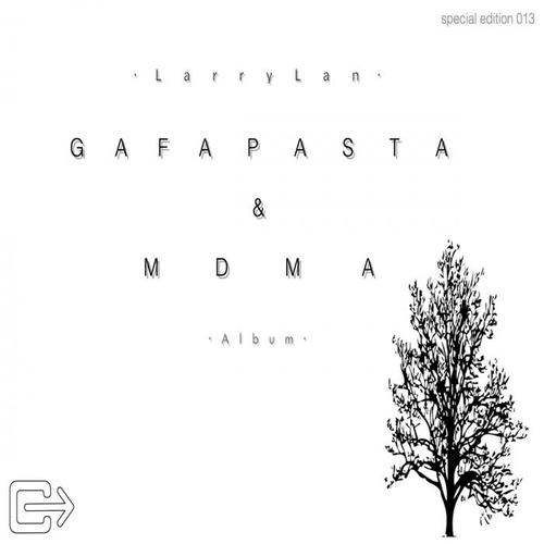 Gafapasta & Mdma