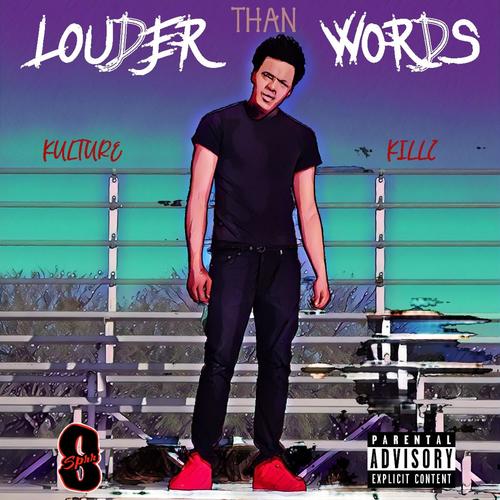 LOUDER than WORDS (Explicit)