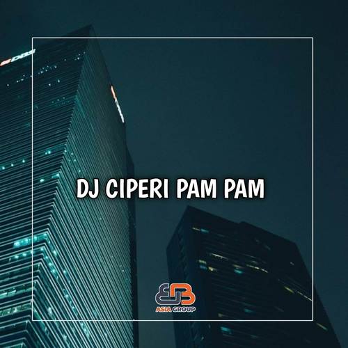 DJ CIPERI PAM PAM