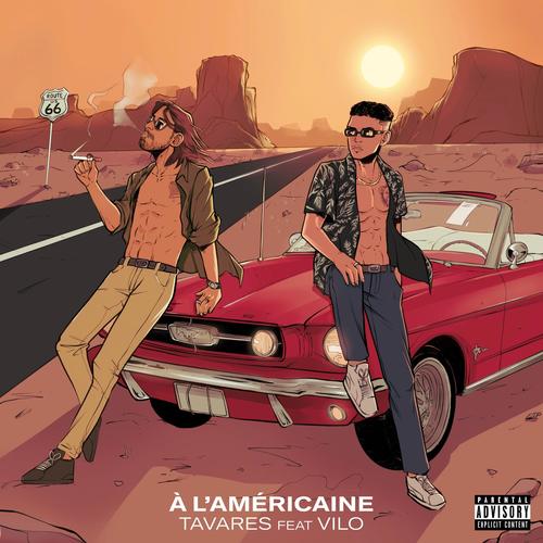 A l'Américaine (feat. Vilo) [Explicit]