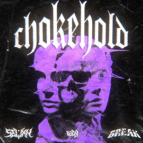 Chokehold (Explicit)