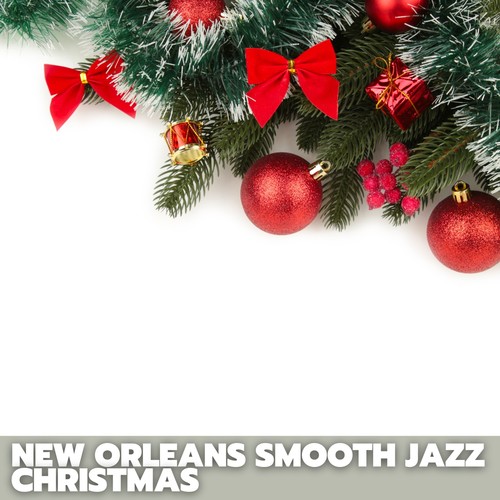 New Orleans Smooth Jazz Christmas