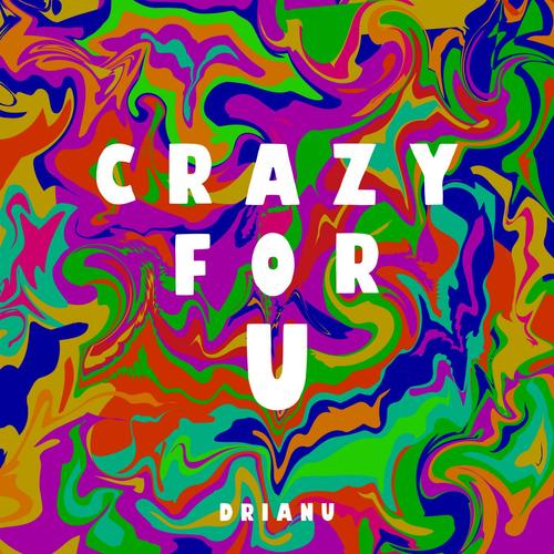 Crazy For U (Explicit)