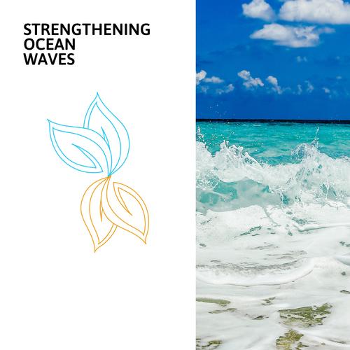 Strengthening Ocean Waves