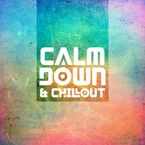 Calm Down & Chillout