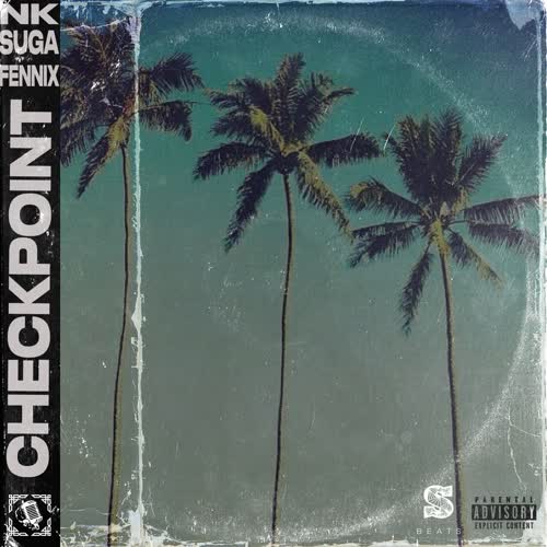 CheckPoint (feat. NK & Suga_98) [Explicit]