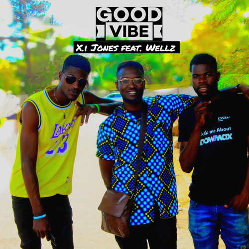 Good Vibe (feat. Wellz) [Explicit]