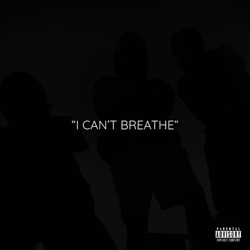 I Can’t Breathe (Explicit)