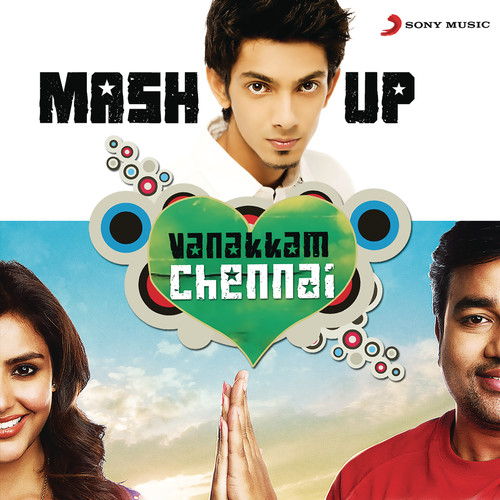 Vanakkam Chennai Mashup (From 