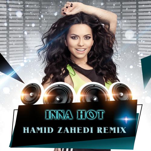 Hot (feat. INNA) [Remix]