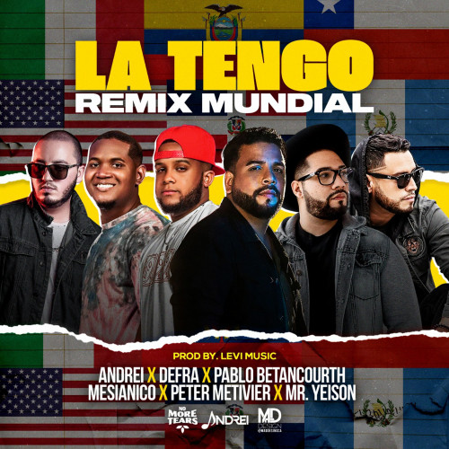 La tengo (feat. Pablo Betancourth, Mesianico & Defra) (feat. Pablo Betancourth, Mesianico & Defra) (remix mundial)