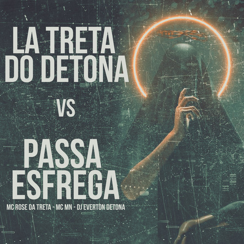 La na Treta do Detona Vs Passa e Esfrega (Explicit)