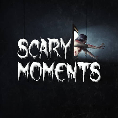 Scary Moments