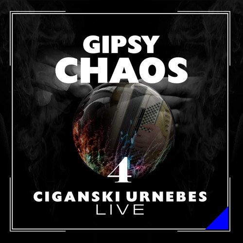 Gipsy Chaos - Ciganski Urnebes 4 (Live)