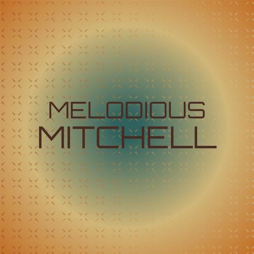 Melodious Mitchell