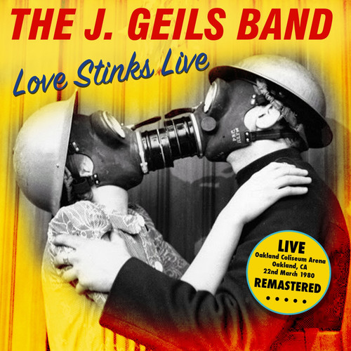 Love Stinks Live (Oakland Coliseum Arena, Ca 22Nd March 1980) (Remastered)