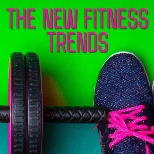 The New Fitness Trends