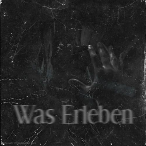 Was Erleben (feat. Absence) [Explicit]