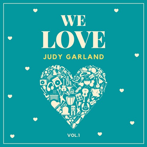 We Love Judy Garland, Vol. 1