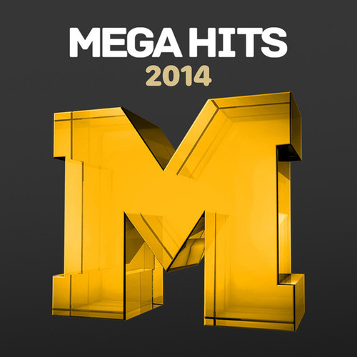 Mega Hits 2014 (Explicit)