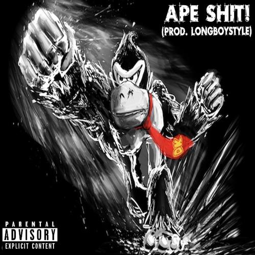 APE SHIT! (Explicit)