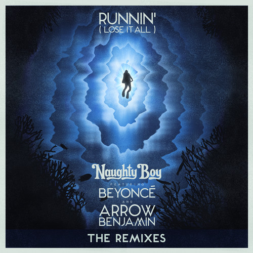 Runnin' (Lose It All) [The Remixes]