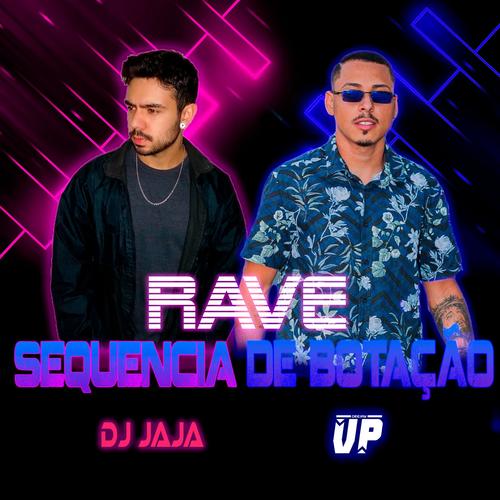 RAVE SEQUÊNCIA DE BOTAÇÃO (Explicit)