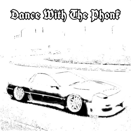Dance With The Phonk (Explicit)