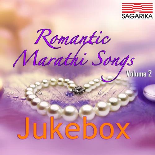 Romantic Marathi Songs - Jukebox, Vol. 2