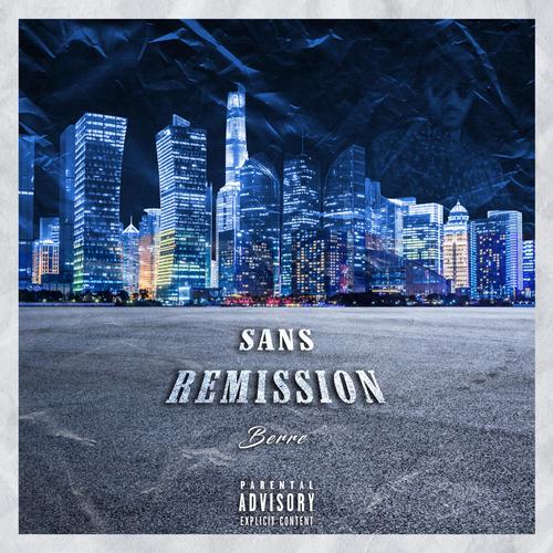 Sans Remission (Explicit)