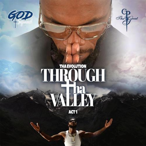 Tha Evolution: Through Tha Valley Act 1