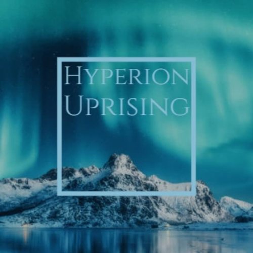 Hyperion Uprising