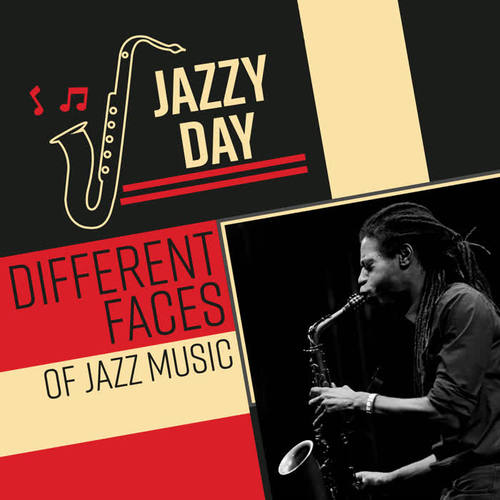 Jazzy Day – Different Faces of Jazz Music