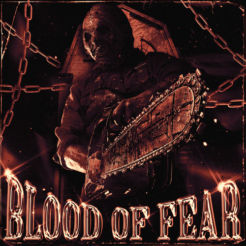 BLOOD OF FEAR (Explicit)