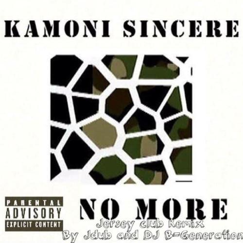 No More Ft. Kamoni Sincere