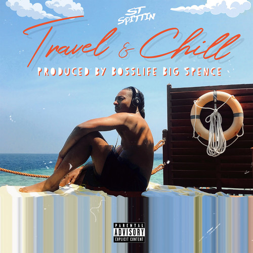 Travel & Chill (Explicit)