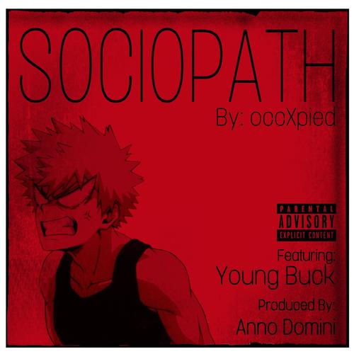 Sociopath (feat. Young Buck) [Explicit]