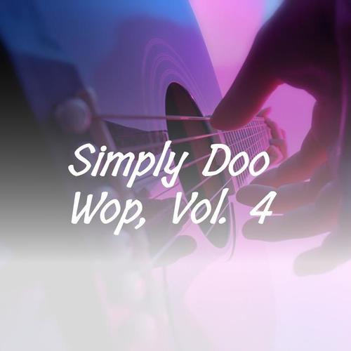 Simply Doo Wop, Vol. 4