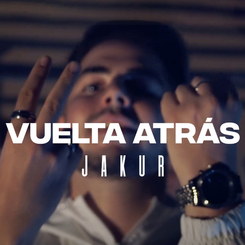 Vuelta Atrás (Explicit)