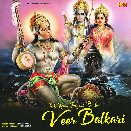 Ek Ram Pujari Bada Veer Balkari