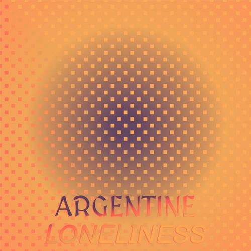 Argentine Loneliness