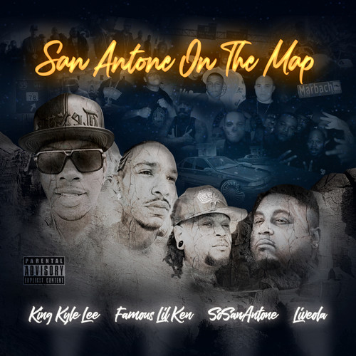 San Antone On The Map (Explicit)