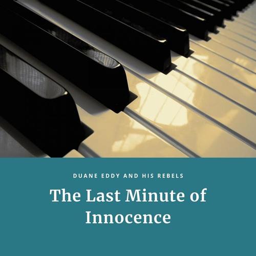 The Last Minute of Innocence