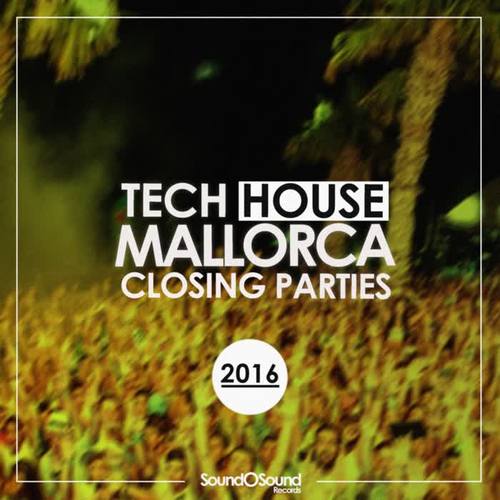 MALLORCA Closing Parties, Vol. 2