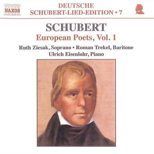 SCHUBERT, F.: Lied Edition 7 - European Poets, Vol. 1