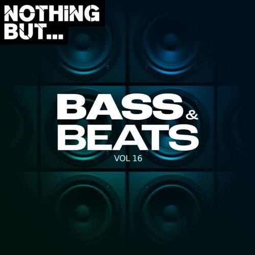 Nothing But... Bass & Beats, Vol. 16