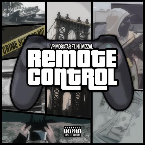 Remote Control (feat. Ni & Mizzal) [Explicit]