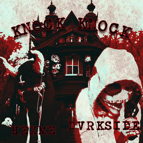 KNOCK KNOCK (feat. HEXME) [Explicit]