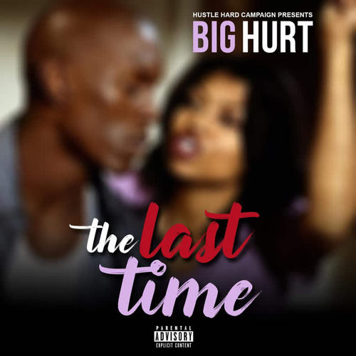 The Last Time (Explicit)