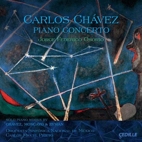 CHAVEZ, C.: Piano Concerto / Meditacion / MONCAYO, J.P.: Muros verdes / ZYMAN, S.: Variations on an Original Theme (Osorio)